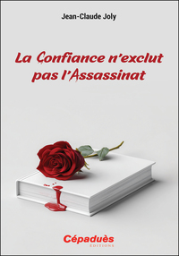 Picture of La Confiance n’exclut pas l’Assassinat
