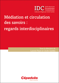 Picture of Médiation et circulation des savoirs : regards interdisciplinaires