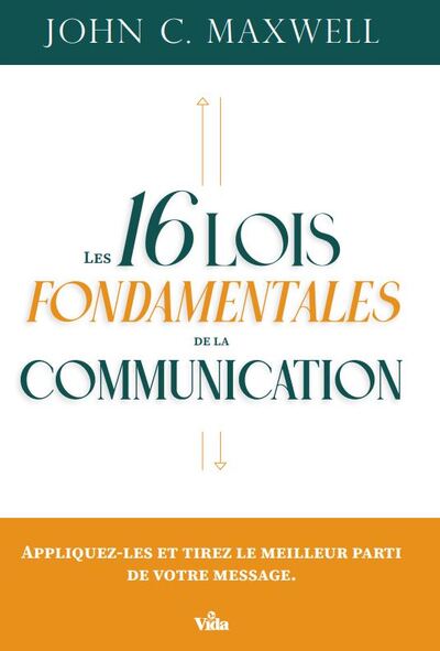 Image de Les 16 lois fondamentales de la communication