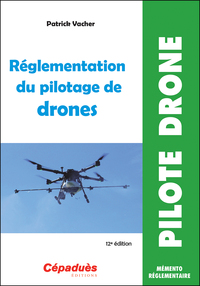 Picture of Réglementation du pilotage de drones (12e édition)