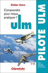 Image de Comprendre pour mieux pratiquer l'ULM 6e édition