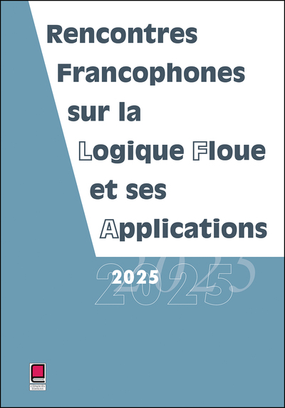 Picture of LFA 2025 - Rencontres francophones sur la Logique Floue et ses Applications