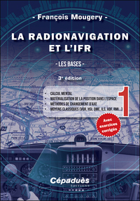 Picture of La Radionavigation et l'IFR- Tome 1 - 3e édition