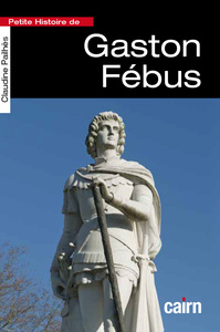 Picture of Petite histoire de Gaston Fébus
