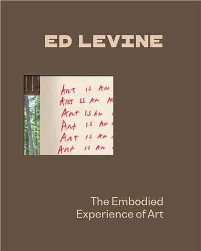 Image de Ed Levine: The Embodied Experience of Art /anglais