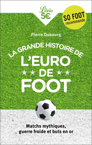 Image de La Grande Histoire de l'Euro de foot