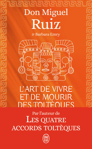 Image de L'art de vivre et de mourir des Toltèques