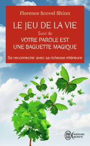 Picture of Le Jeu de la vie et comment le jouer suivi de Votre parole est une baguette magique