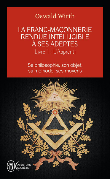 Picture of La franc-maçonnerie rendue intelligible à ses adeptes