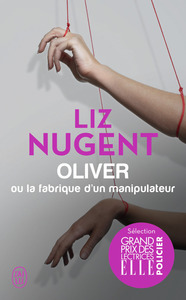 Picture of Oliver ou La fabrique d'un manipulateur