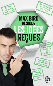 Picture of Max Bird dézingue les idées reçues