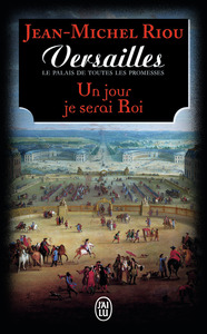 Image de Versailles, le palais de toutes les promesses