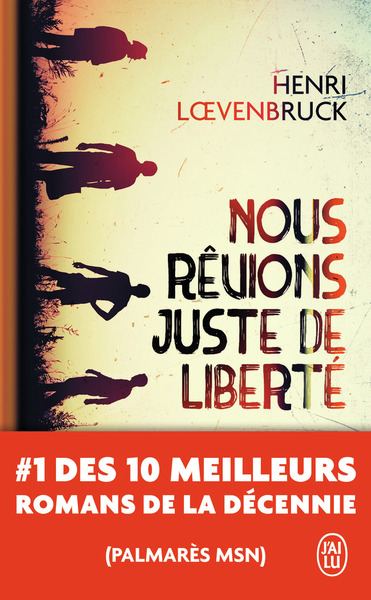 Image de Nous rêvions juste de liberté