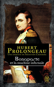 Image de Une enquête de Sébastien Cronberg - Bonaparte et la machine infernale