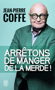 Picture of Arrêtons de manger de la merde !