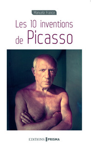 Image de Les 10 inventions de Picasso