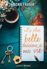 Image de La plus belle décision de ma vie