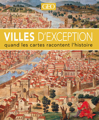 Image de Villes d'exception - Quand les cartes racontent l'histoire