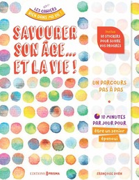 Picture of Savourer son âge... et la vie !