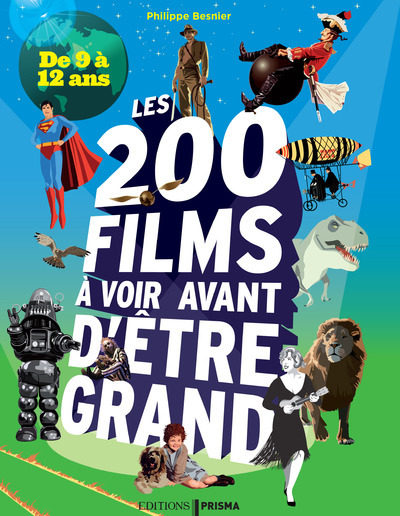 Image de Les 200 films à voir avant d'être grand - De 9 à 12 ans