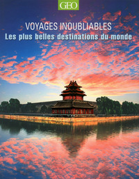 Image de Les plus belles destinations - Voyages inoubliables Edition 2014