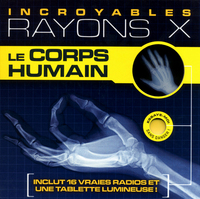 Image de Le corps humain - incroyables rayons X