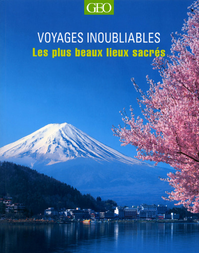 Image de Les plus beaux lieux sacrés - Voyages inoubliables