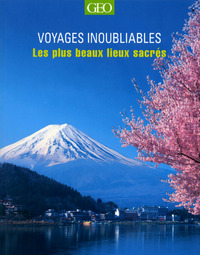 Image de Les plus beaux lieux sacrés - Voyages inoubliables
