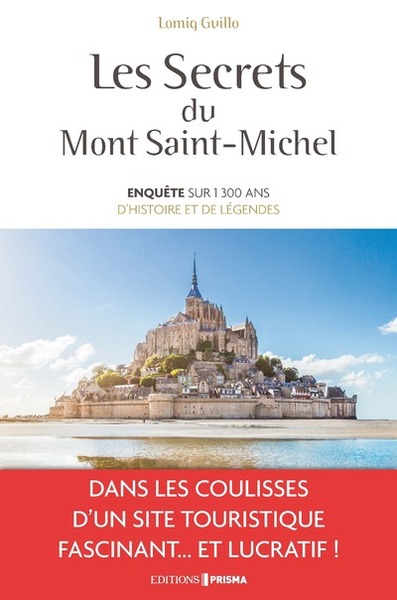 Picture of Les secrets du Mont-Saint-Michel - Enquête sur 1300 ans d'histoire et de légendes