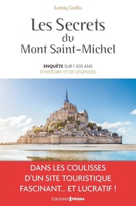 Picture of Les secrets du Mont-Saint-Michel - Enquête sur 1300 ans d'histoire et de légendes