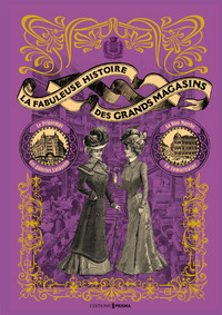 Picture of La fabuleuse histoire des grands magasins