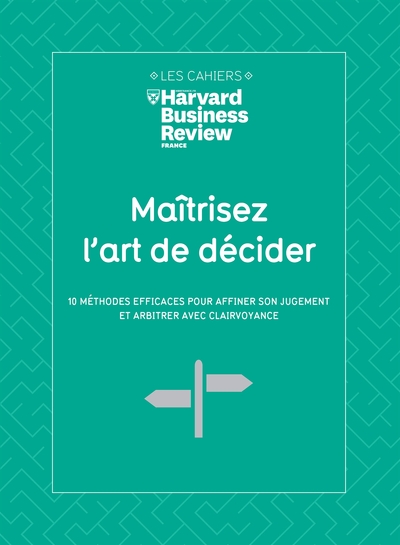Image de Maitrisez L'Art de décider