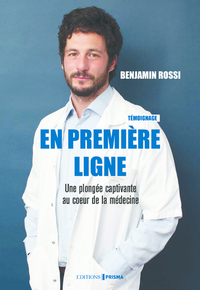Picture of En première ligne - Une plongée captivante au coeur de la médecine