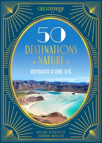 Image de GEOVOYAGE 50 Destinations nature