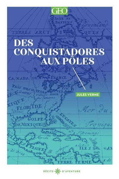 Picture of Des conquistadores aux pôles