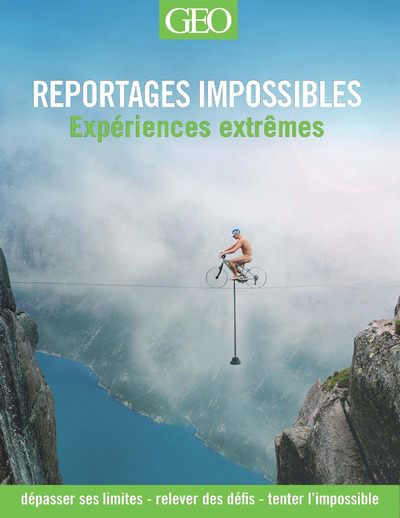 Image de Reportages impossibles - Les expériences extrêmes