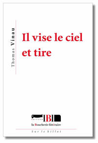 Image de Il vise le ciel et tire