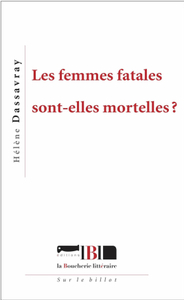 Picture of Les femmes fatales sont-elles mortelles ?