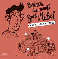 Picture of Brèves du Mont Saint-Michel, Jean Tanclair au Mont