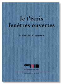 Picture of Je t'écris fenêtres ouvertes