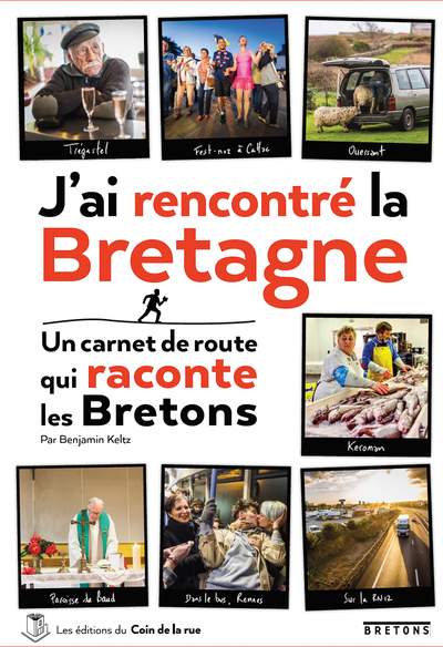 Picture of J'ai rencontré la Bretagne, un carnet de route qui raconte les Bretons