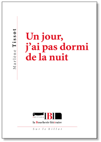 Picture of Un jour, j'ai pas dormi de la nuit