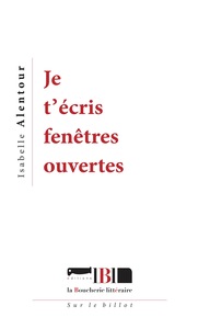 Picture of Je t'écris fenêtres ouvertes