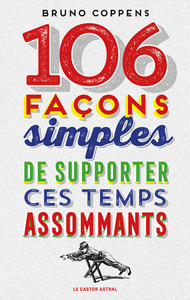 Picture of 106 façons simples de supporter ces temps assommants