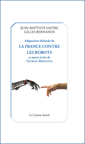 Image de Adaptation théâtrale de La France contre les robots