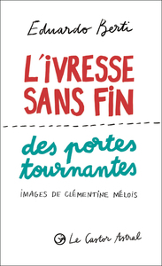 Image de L'ivresse sans fin des portes tournantes