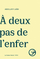 Image de À deux pas de l'enfer