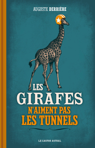 Picture of Les Girafes n'aiment pas les tunnels