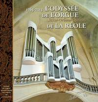 Picture of L'odyssée de l'orgue de La Réole - 1765-2015