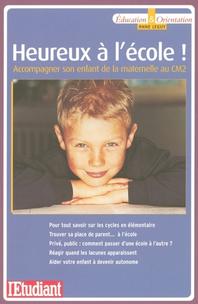 Picture of Heureux à l'école - Accompagner son enfant de la maternelle au CM2